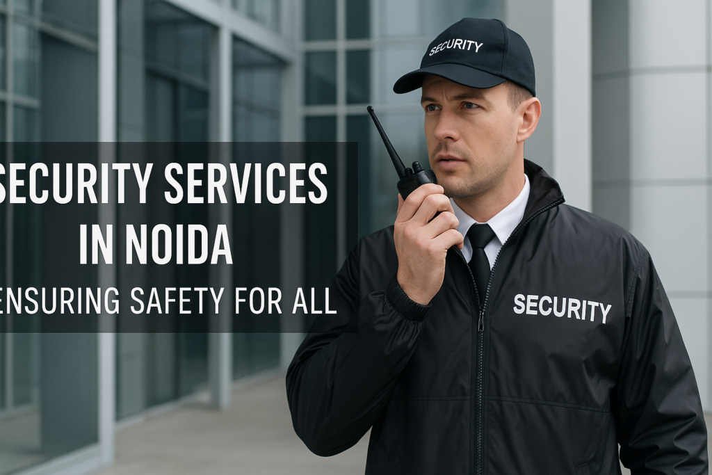 Security Services in Noida